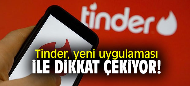 Tinder'dan yenilik