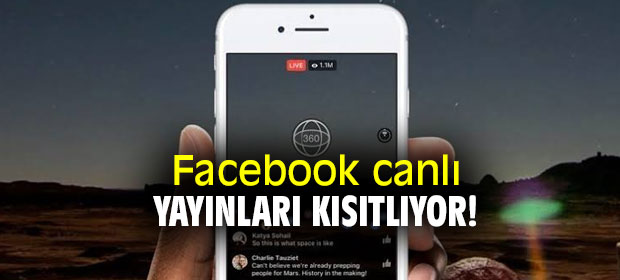 Sosyal medya devi Facebook canlı yayınları kısıtlıyor!