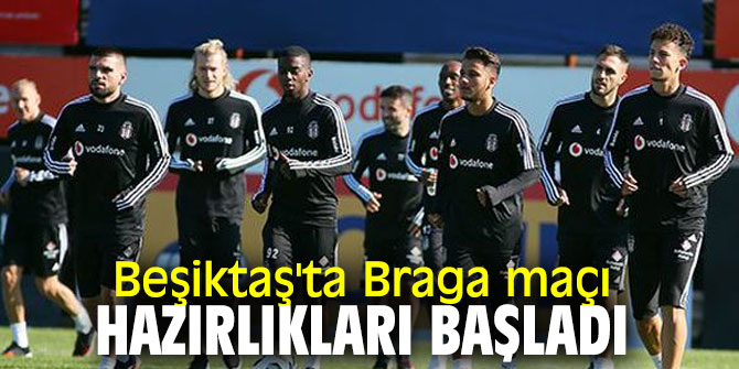 Beşiktaş deplasmanda oynayacağı Braga maçının hazırlıklarını sürdürdü!