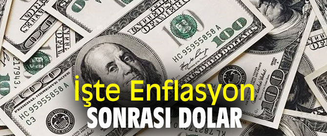 Enflasyon sonrası dolar