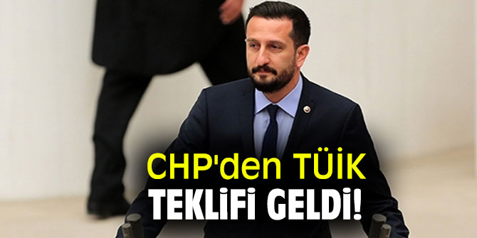 CHP'den TÜİK teklifi geldi!