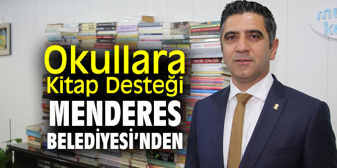 Menderes'te okullara destek!