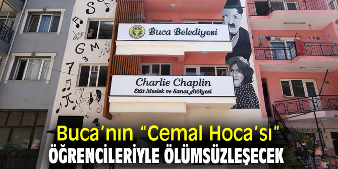 Cemal Yetginer, Buca’da ölümsüzleşecek 
