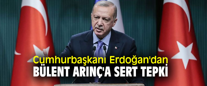 Cumhurbaşkanı Erdoğan'dan flaş Bülent Arınç açıklaması