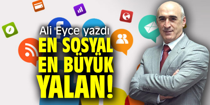 En Sosyal En Büyük Yalan!