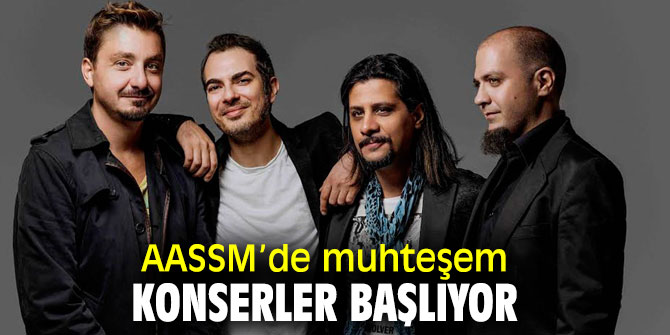  AASSM’de muhteşem konserler başlıyor
