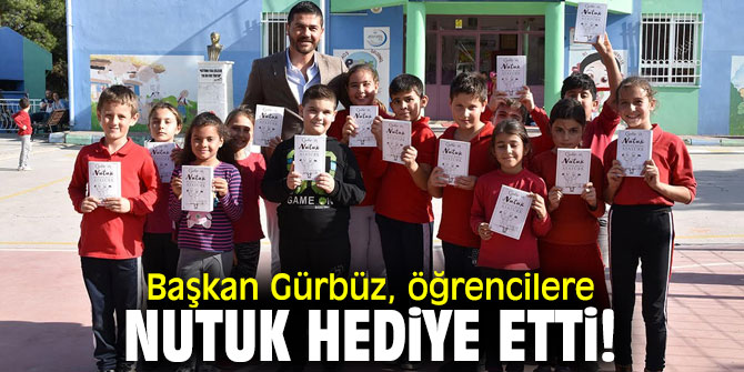 Başkan Gürbüz'den öğrencilere hediye