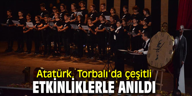 Gazi Mustafa Kemal Atatürk, Torbalı'da anıldı