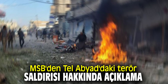 MSB'den flaş terör saldırısı açıklaması