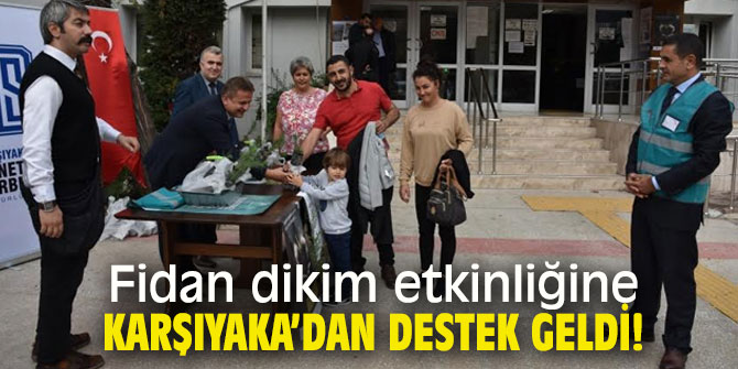 Fidan dikim etkinliğine karşıyaka’dan destek geldi!