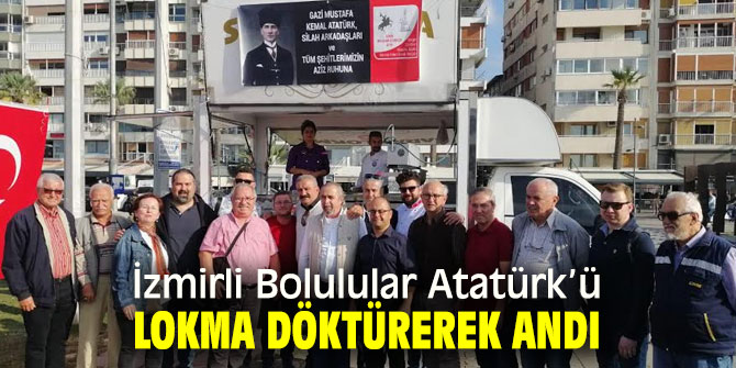 İzmirli Bolulular Atatürk’ü lokma döktürerek andı!