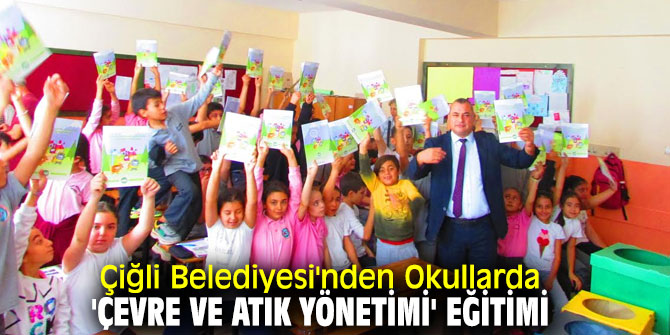 'Çevre ve Atık Yönetimi' Eğitimi Çiğli'de anlatıldı!