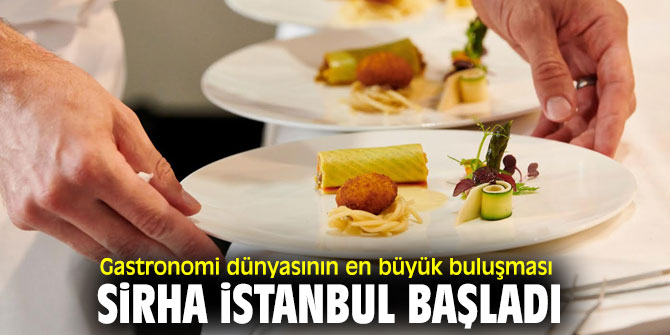 Sirha İstanbul başladı