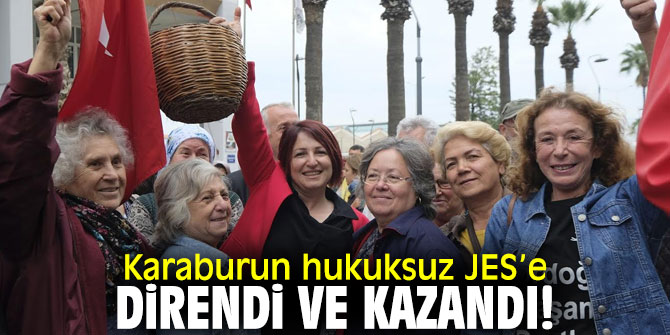 Karaburunlular JES’e karşı direndi!