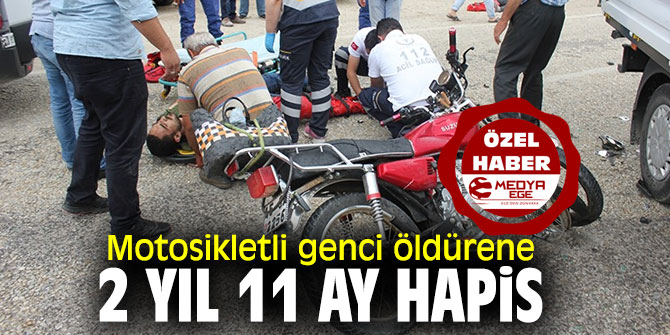 Motosikletli genci öldürene 2 yıl 11 ay hapis