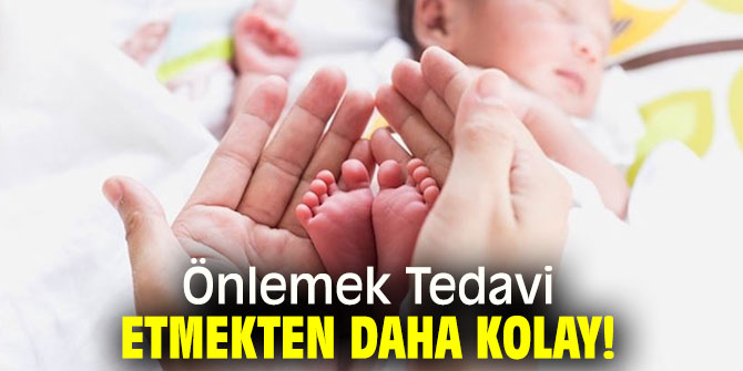 Önlemek Tedavi Etmekten Daha Kolay!