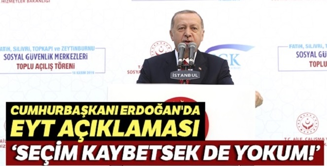 Cumhurbaşkanı Erdoğan'dan EYT açıklaması