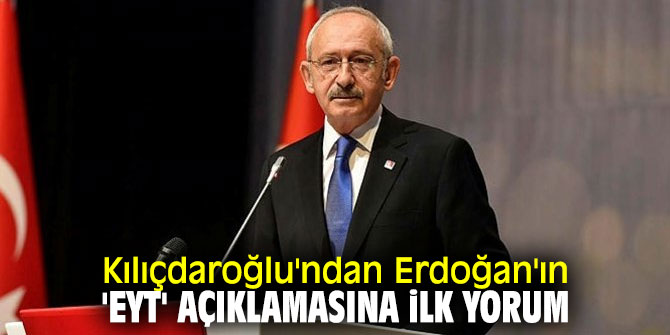 Kılıçdaroğlu'ndan flaş EYT açıklaması