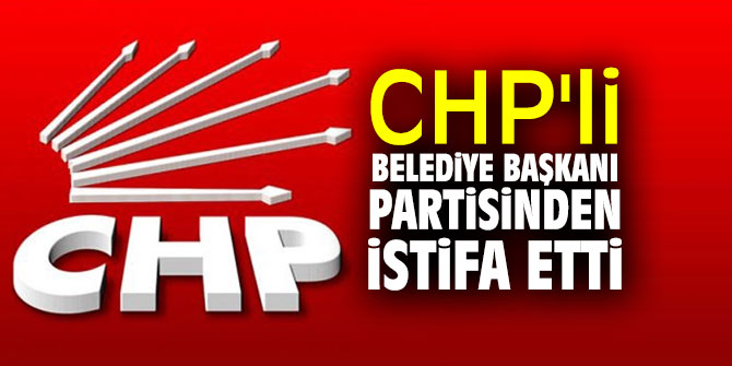 CHP'de istifa depremi!