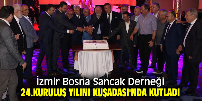 İzmir Bosna Sancak Derneği 24 yaşında