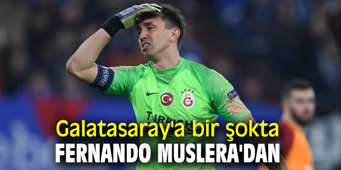 Galatasaray'a bir şokta Fernando Muslera'dan