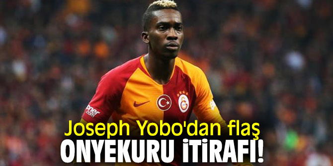 Joseph Yobo'dan flaş Onyekuru itirafı!