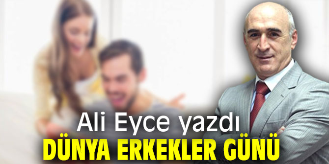 Dünya Erkekler Günü!