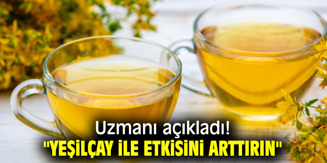 Uzmanı açıkladı! "Yeşilçay ile etkisini arttırın"