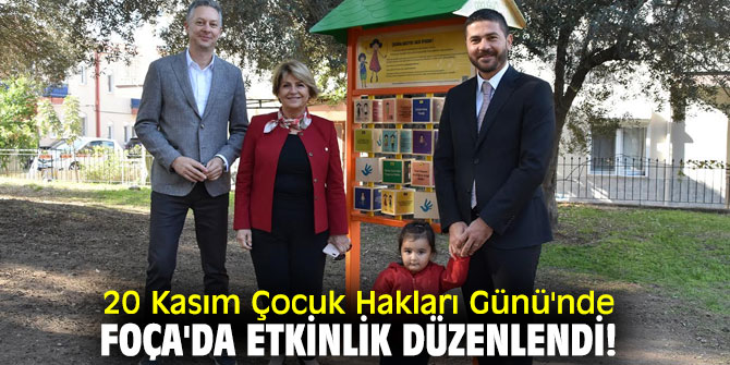 20 Kasım Çocuk Hakları Günü'nde Foça'da etkinlik düzenlendi!