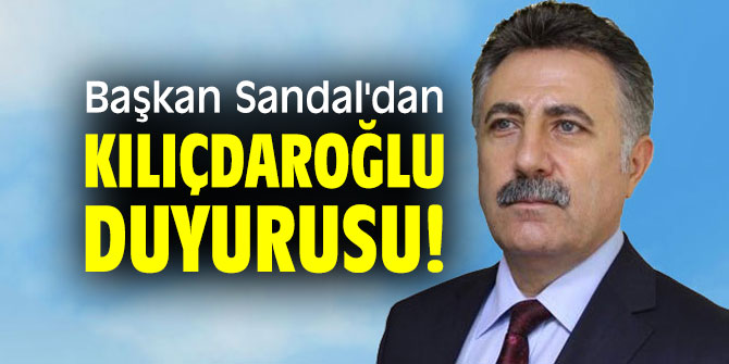 Serdar Sandal'dan Kılıçdaroğlu duyurusu!