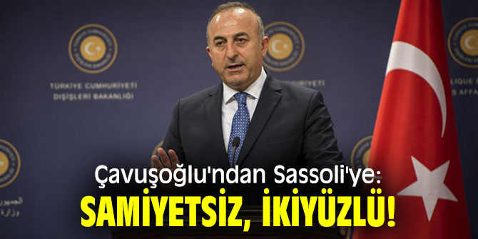 Bakan Çavuşoğlu'ndan Sassoli'ye: Samiyetsiz, ikiyüzlü!