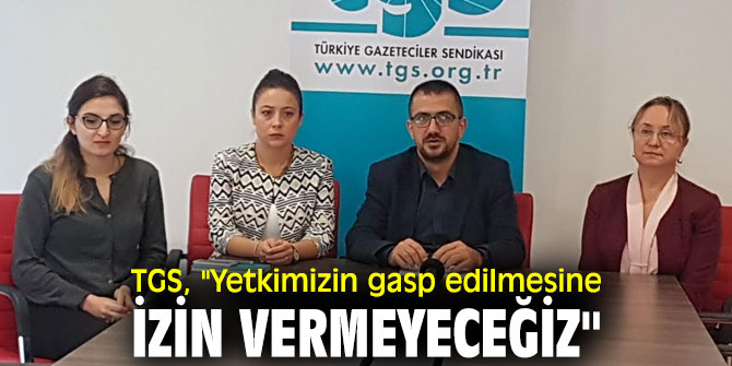 TGS'den yetki belgesi tepkisi!