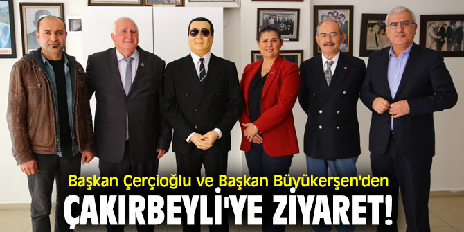 Başkanlardan Çakırbeyli'ye ziyaret!