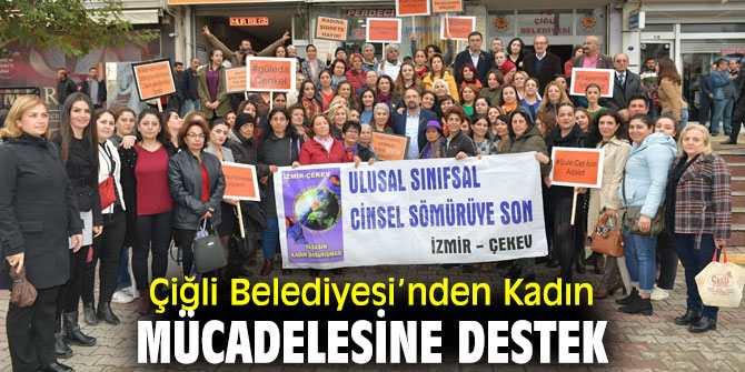 Çiğli Belediyesi’nden Kadına şiddete tepki!