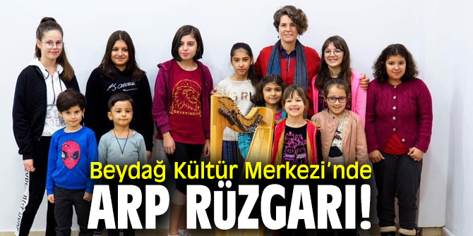 Beydağ Kültür Merkezi’nde arp konseri verildi