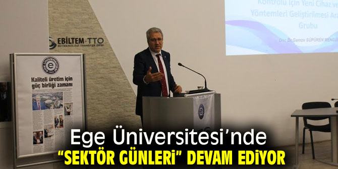 “Sektör Günleri” Ege Üniversitesi’nde  sürüyor