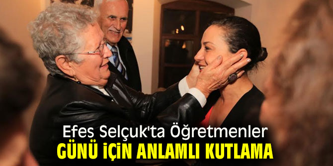 Efes Selçuk'ta Öğretmenler Günü kutlaması