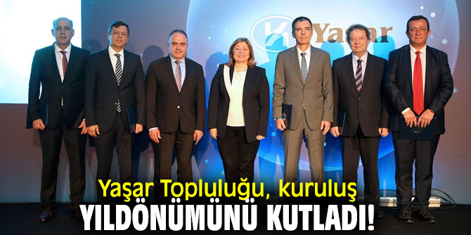 Yaşar Topluluğu, kuruluş yıldönümünü kutladı!