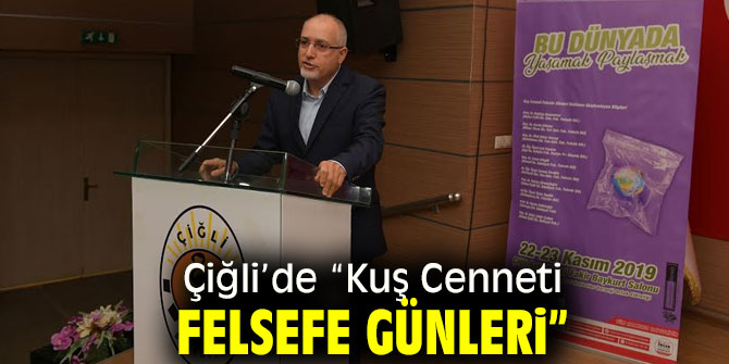 Çiğli’de “Kuş Cenneti Felsefe Günleri” sempozyumu 