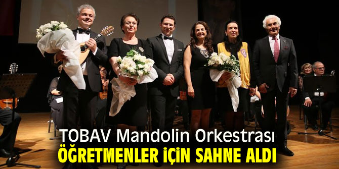 TOBAV Mandolin Orkestrası öğretmenler için çaldı!