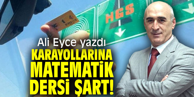 Karayollarına Matematik Dersi Şart!
