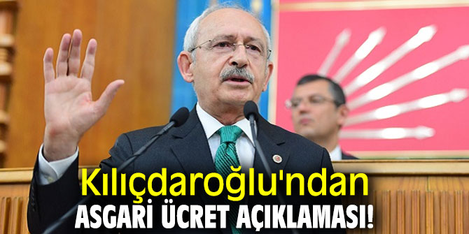 Kılıçdaroğlu'ndan asgari ücret açıklaması!