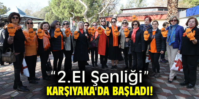 2. El şenliği Karşıyaka'da başladı!