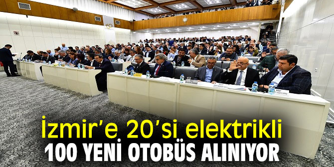 İzmir’e 20’si elektrikli 100 yeni otobüs alınıyor