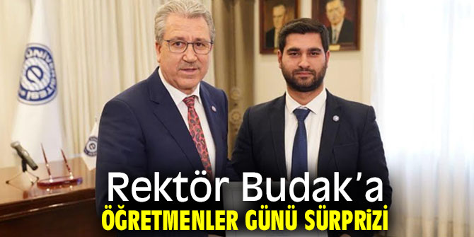 Rektör Budak’a Öğretmenler Günü sürprizi