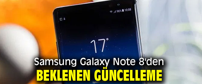 Samsung Galaxy Note 8'den beklenen güncelleme