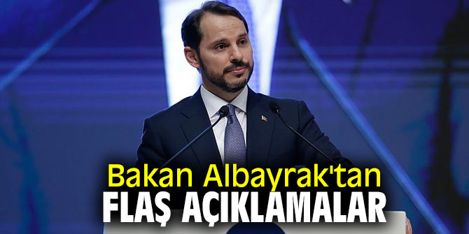 Bakan Albayrak'tan flaş açıklamalar