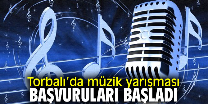 Torbalı Belediyesi Liselerarası Müzik Yarışması başvuruları başladı!