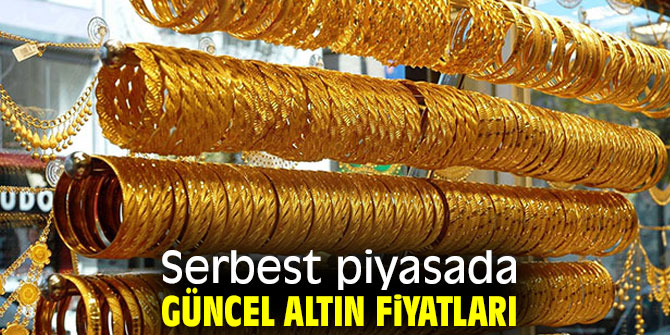 Serbest piyasada güncel altın fiyatları