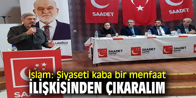İslam: Siyaseti kaba bir menfaat ilişkisinden çıkaralım 